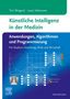 Tim Wiegand: Künstliche Intelligenz in der Medizin: Anwendungen, Algorithmen und Programmierung, Buch