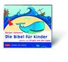 Die Bibel für Kinder, 2 CDs