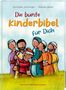 Christiane Herrlinger: Die bunte Kinderbibel für dich. Farbenfroh illustrierte Bibel mit den wichtigen Bibelstellen. Spielerisch den Glauben entdecken: Christliche Kindergeschichten für Erstleser ab 6 Jahren, Buch