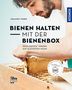 Johannes Weber: Bienen halten mit der BienenBox, Buch