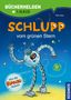 Ellis Kaut: Schlupp, Bücherhelden 1. Klasse, Schlupp vom Grünen Stern, Buch
