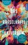 Ilja Bohnet: Das rätselhafte Universum, Buch