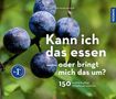 Katrin Hecker: Kann ich das essen oder bringt mich das um?, Buch