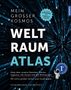 Justina Engelmann: Mein großer Kosmos Weltraumatlas, Buch, Buch
