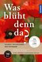 Margot Spohn: Was blüht denn da - Der Fotoband, Buch