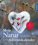 „Mein Natur Adventskalender“, „24 Überraschungen“, zeigt ein herzförmiges Eisornament mit Pflanzen darin, an einem Ast hängend.