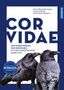 "CORVIDAE" in großer Schrift, darunter "Von Raben­vögeln und Menschen: Mythen, Erkenntnisse, Ausblicke." Zwei Raben gezeichnet., Buch