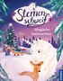 „Sternenschweif: Magische Weihnachten“. Ein Einhorn mit einem Reh, ein Weihnachtsbaum und Geschenke in verschneitem Wald., Buch