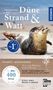 „Düne Strand & Watt“, „über 400 Arten“, „EXTRA: Tierstimmen“; Bild einer Robbe am Sandstrand., Buch