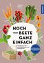Text: "HOCHBEETE GANZ EINFACH", "Ganzjährig ernten", "KOSMOS". Gemüse und Blumen umrahmen ein Hochbeet.