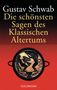 Die schönsten Sagen des klassischen Altertums, Buch