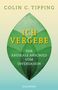 Colin C. Tipping: Ich vergebe, Buch