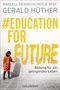 Gerald Hüther: #Education For Future, Buch
