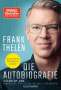 Frank Thelen: Die Autobiografie: Startup-DNA - Hinfallen, aufstehen, die Welt verändern, Buch