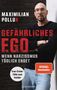 Maximilian Pollux: Gefährliches Ego, Buch