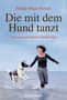 Maike Maja Nowak: Die mit dem Hund tanzt, Buch