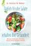 Norman W. Walker: Täglich frische Salate erhalten Ihre Gesundheit, Buch