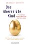 Stuart Shanker: Das überreizte Kind, Buch