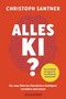 Christoph Santner: Alles KI?, Buch, Buch