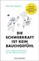 Florian Aigner: Die Schwerkraft ist kein Bauchgefühl, Buch