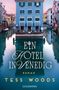 Tess Woods: Ein Hotel in Venedig, Buch
