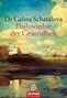 Galina Schatalova: Philosophie der Gesundheit, Buch, Buch