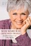 Byron Katie: Wer wäre ich ohne mein Drama?, Buch