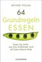 Michael Pollan: 64 Grundregeln ESSEN, Buch