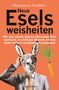 Mirsakarim Norbekov: Neue Eselsweisheiten, Buch