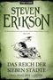 Steven Erikson: Das Reich der Sieben Städte, Buch, Buch