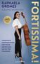 Raphaela Gromes: Fortissima!, Buch