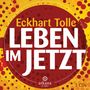 Eckhart Tolle: Leben im Jetzt, 3 CDs, 3 CDs