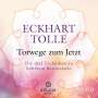 Eckhart Tolle: Torwege zum Jetzt, CD