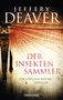 Jeffery Deaver: Der Insektensammler, Buch