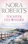 Nora Roberts: Töchter des Windes, Buch, Buch
