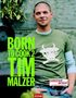 Tim Mälzer: Born to Cook II, Buch, Buch