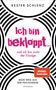 Kester Schlenz: Ich bin bekloppt ... und ich bin nicht der Einzige, Buch