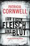 Patricia Cornwell: Ihr eigen Fleisch und Blut, Buch