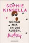 Sophie Kinsella: Schau mir in die Augen, Audrey, Buch, Buch