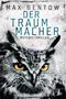 Max Bentow: Der Traummacher, Buch