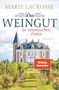 Marie Lacrosse: Das Weingut. In stürmischen Zeiten, Buch, Buch