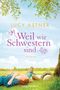 Lucy Astner: Weil wir Schwestern sind, Buch