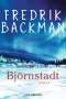 Fredrik Backman: Björnstadt, Buch