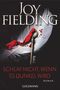 Joy Fielding: Schlaf nicht, wenn es dunkel wird, Buch