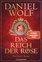 Daniel Wolf: Das Reich der Rose, Buch