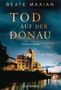 Beate Maxian: Tod auf der Donau, Buch