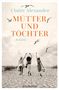 Claire Alexander: Mütter und Töchter, Buch