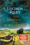 Lucinda Riley: Das Mädchen aus Yorkshire, Buch