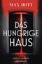Max Doty: Das hungrige Haus, Buch