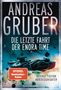 ANDREAS GRUBER, DIE LETZTE FAHRT DER ENORA TIME. Science-Fiction-Raumschiff vor galaktischem Hintergrund., Buch
